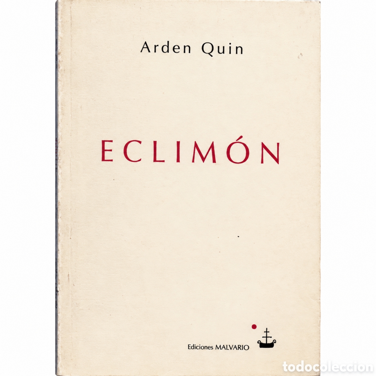 Libros de segunda mano: Arden Quin &ndash; Eclim&oacute;n &ndash; Ediciones Malvario &ndash; LML - Foto 1