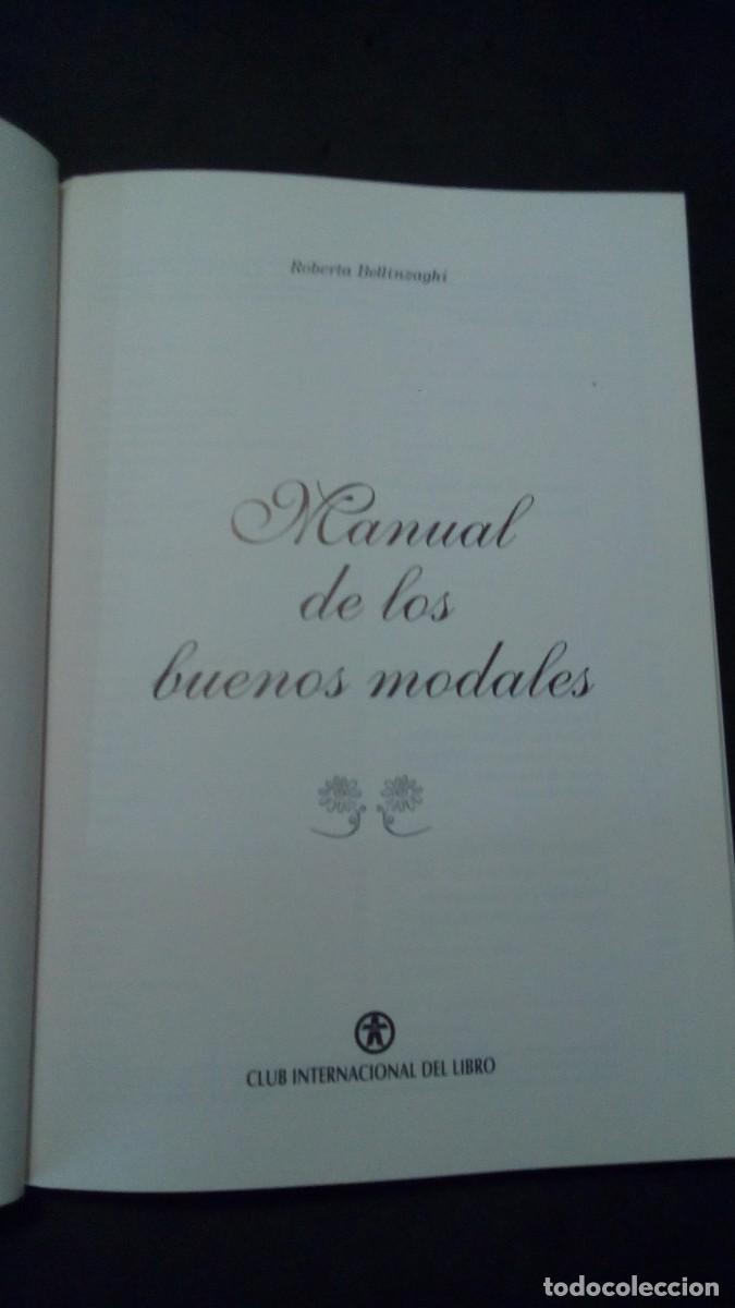 Libros de segunda mano: MANUAL DE LOS BUENOS MODALES - ROBERTA BELLINZAGHI-LIBRO COMO NUEVO - Foto 2