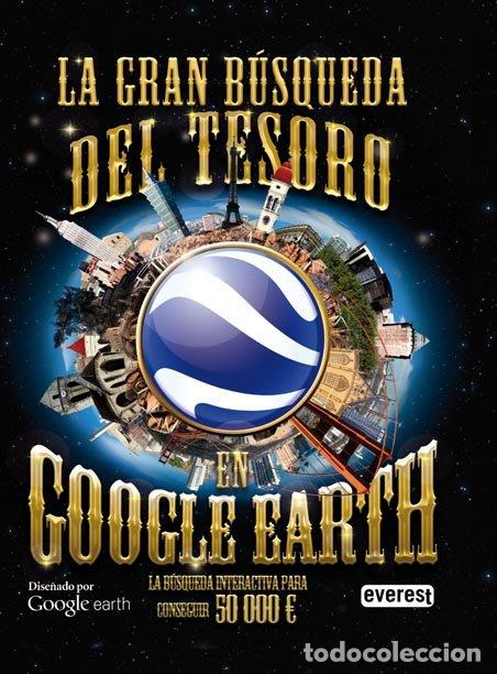 Libri di seconda mano: La Gran B&uacute;squeda del Tesoro en Google Earth - Alberto Jim&eacute;nez Rioja - Editorial Everest - Singulares