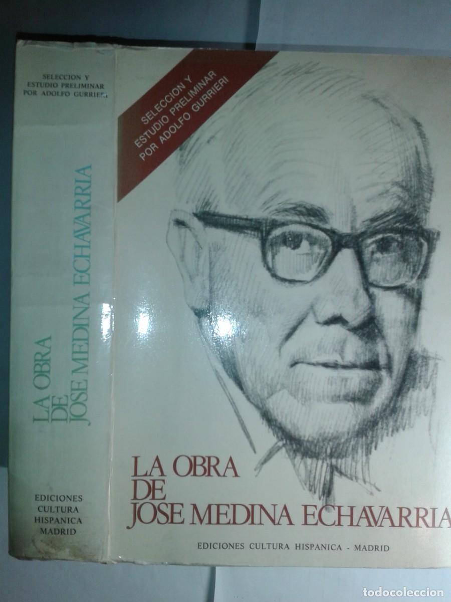 Libri di seconda mano: LA OBRA DE JOSE MEDINA ECHEVARRIA 1980 SELECCI&Oacute;N POR ADOLFO GURRIERI 1&ordf; EDICI&Oacute;N CULTURA HISPANICA