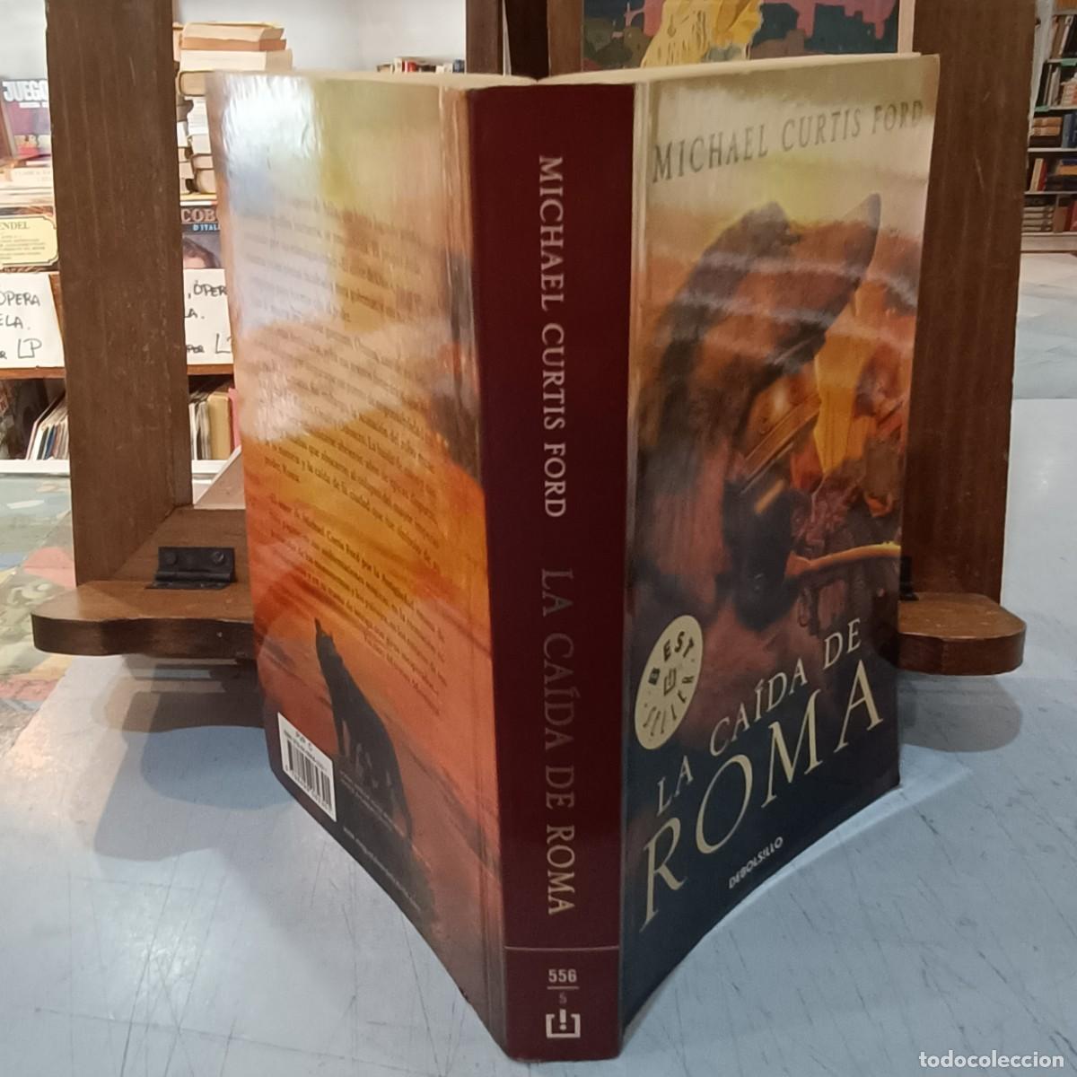 Libros de segunda mano: La Ca&iacute;da de Roma - Michael Curtis Ford - Debosillo 2010 - Foto 2