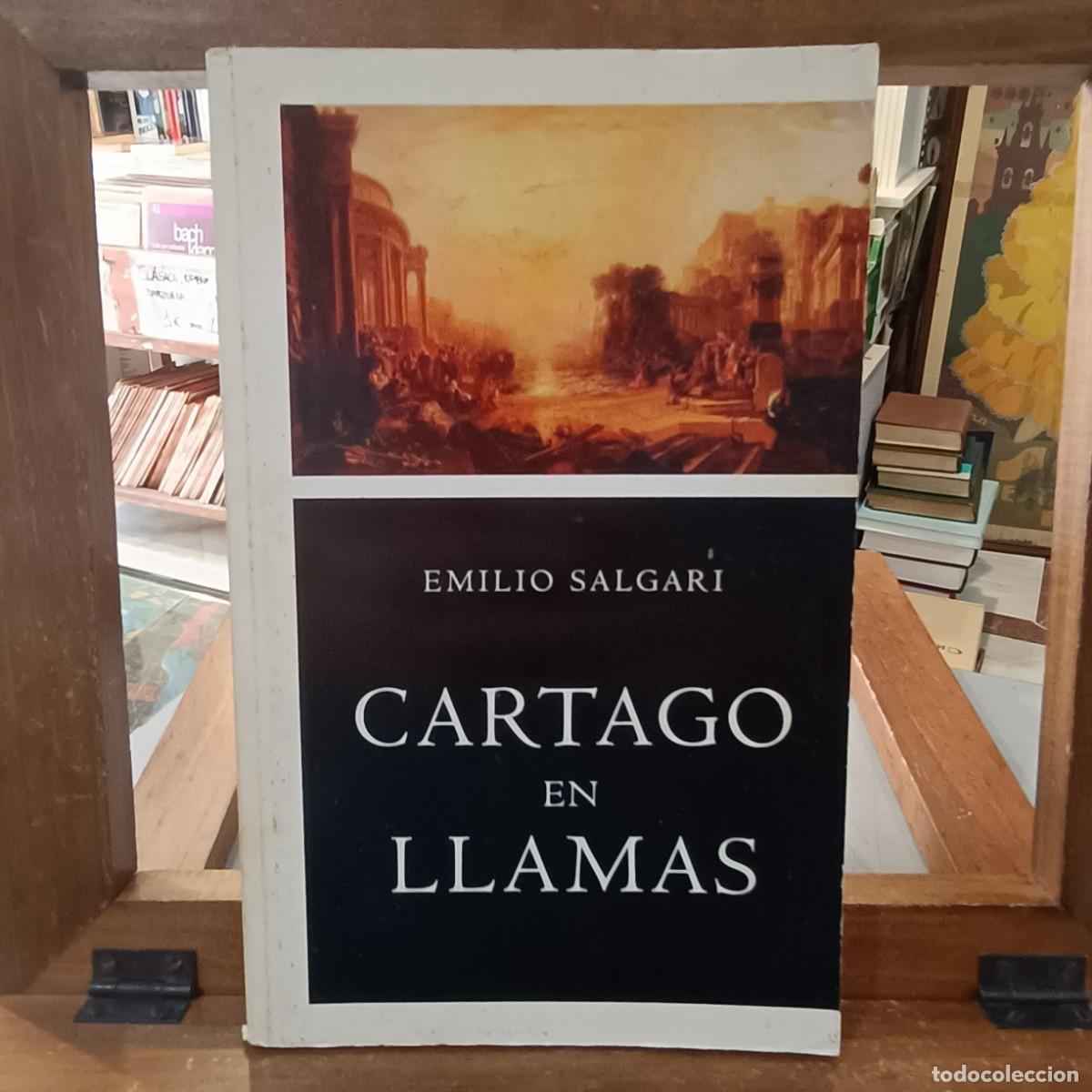 Livres d'occasion: Cartago en llamas - Emilio Salgari - Ed. Comunicaci&oacute;n & Publicaciones S. A. 2007