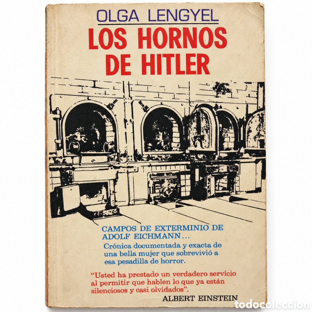 Livres d'occasion: Olga Lengyel &ndash; Los hornos de Hitler &ndash; 1974 - LML