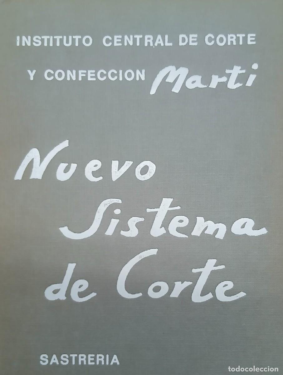 Gebrauchte B&uuml;cher: INSTITUTO CENTRAL DE CORTE Y CONFECCION MARTI-NUEVO SISTEMA DE CORTE-SASTRERIA