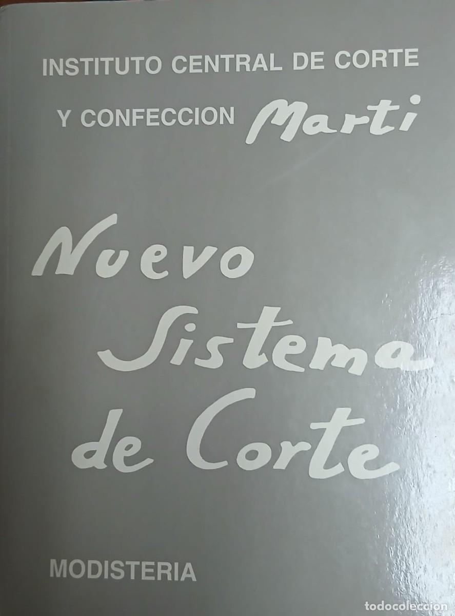Gebrauchte B&uuml;cher: INSTITUTO CENTRAL DE CORTE Y CONFECCION MARTI-NUEVO SISTEMA DE CORTE-MODISTERIA