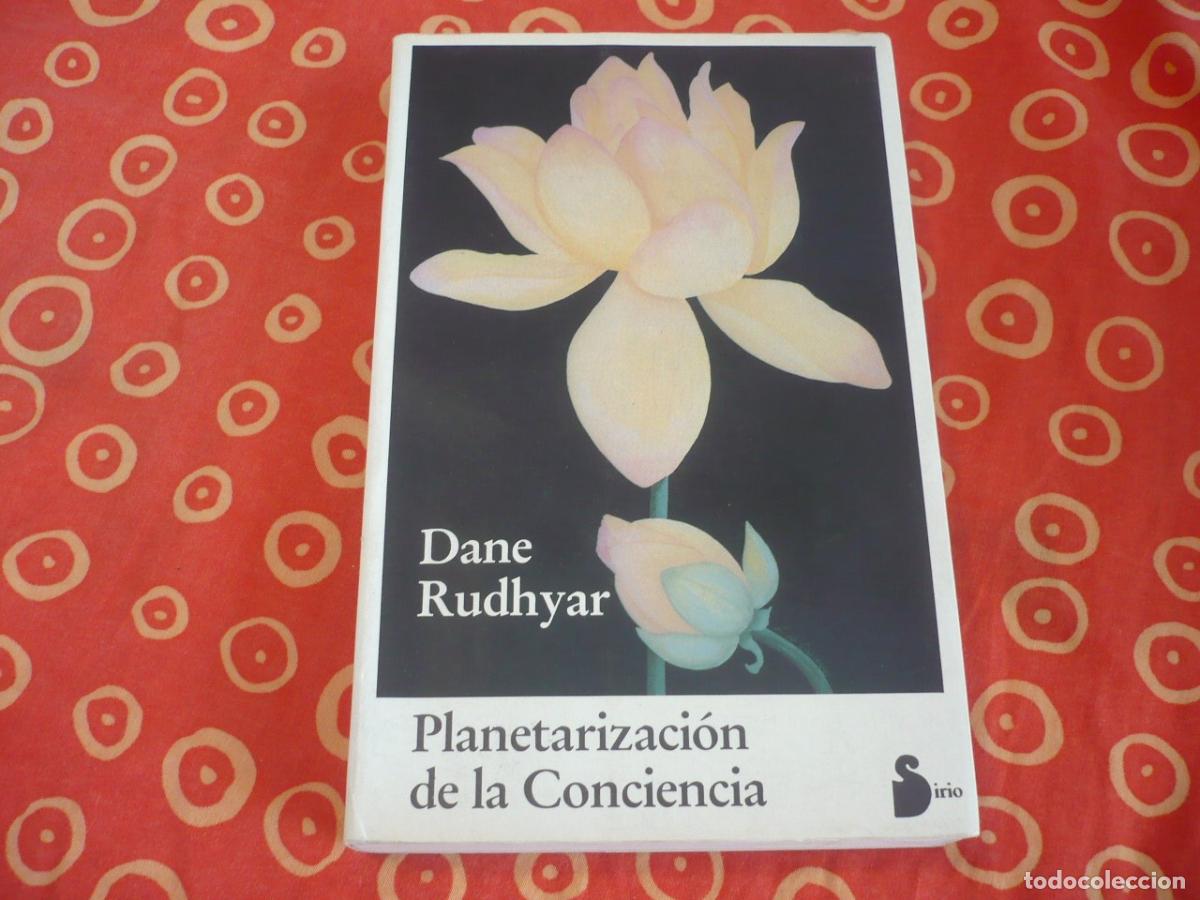 Libros de segunda mano: PLANETARIZACION DE LA CONCIENCIA (RUDHYAR) SIRIO PSICOLOGIA METAFISICA ESPIRITUALIDAD ASTROLOGIA