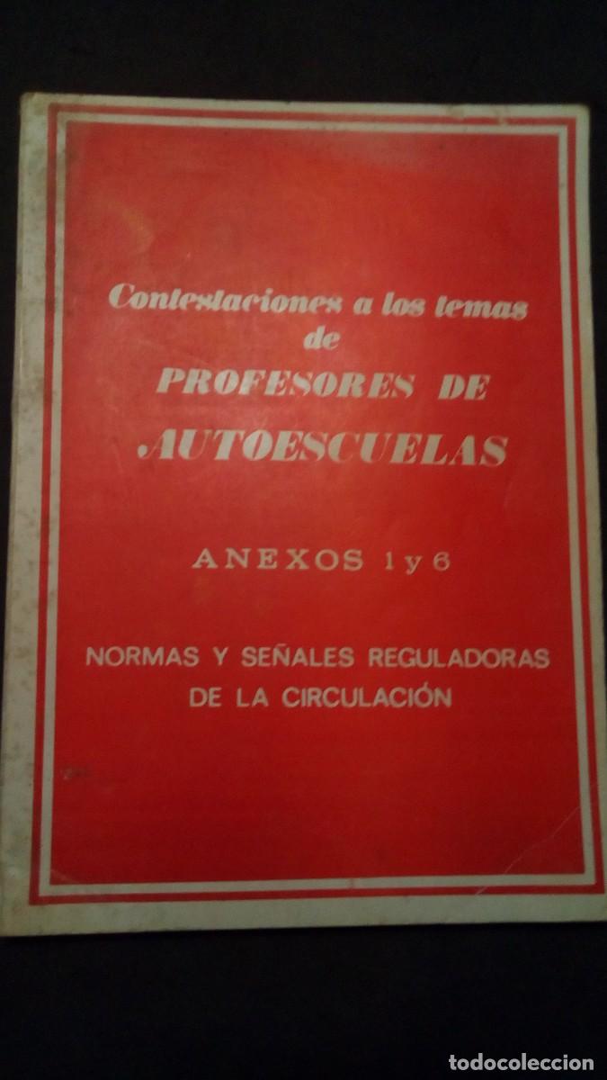 Libri di seconda mano: CONTESTACIONES A LOS TEMAS DE PROFESORES DE AUTOESCUELAS-NORMAS Y SE&Ntilde;ALES REGULADORAS CIRCULACI&Oacute;N