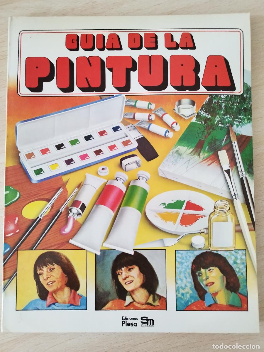 Second hand books: Gu&iacute;a de la pintura &ndash; El Joven Aficionado &ndash; Plesa SM 1984 &ndash; Libro ilustrado