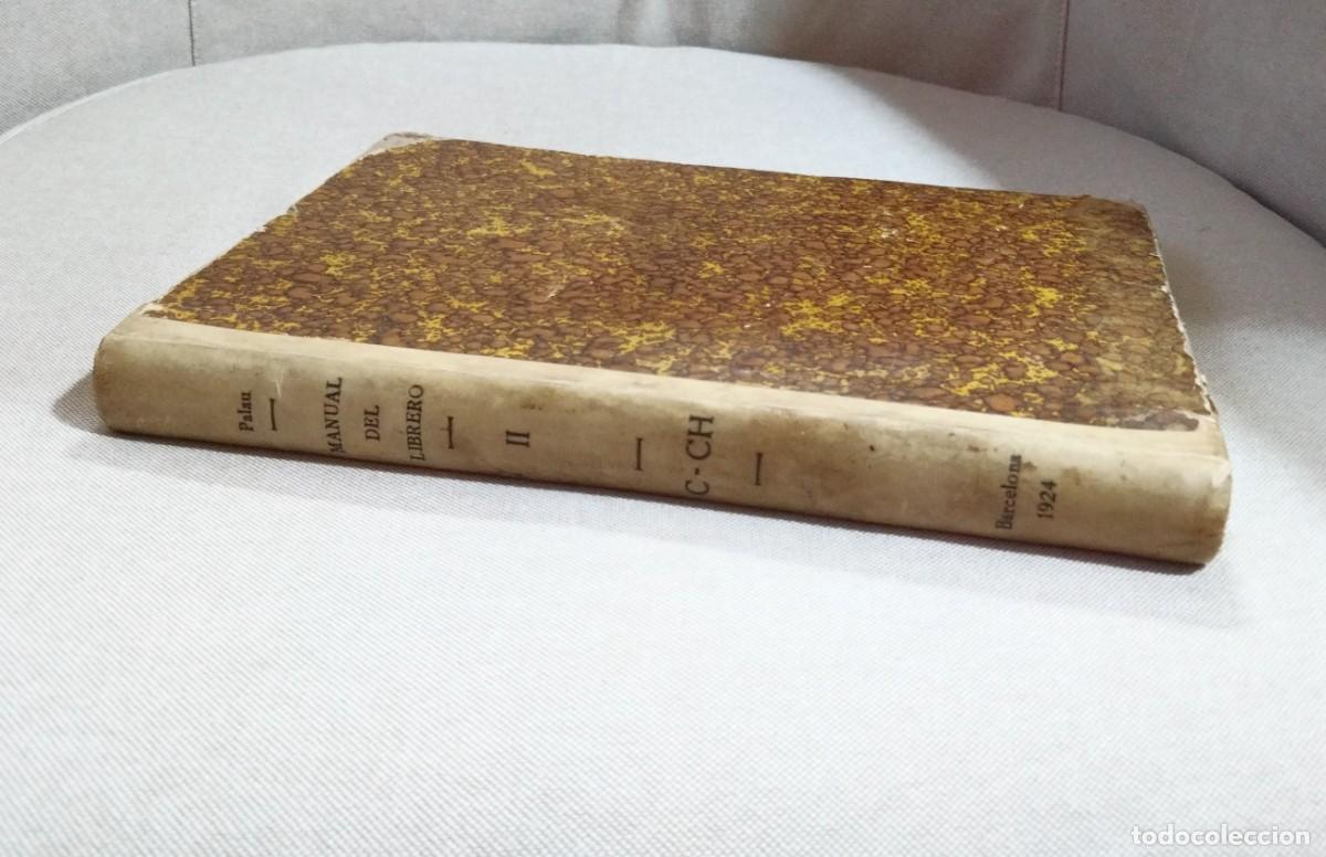 Libros de segunda mano: MANUAL DEL LIBRERO HISPANO AMERICANO. TOMO SEGUNDO C-CH. ANTONIO PALAU. PRIMERA EDICI&Oacute;N, 1924.