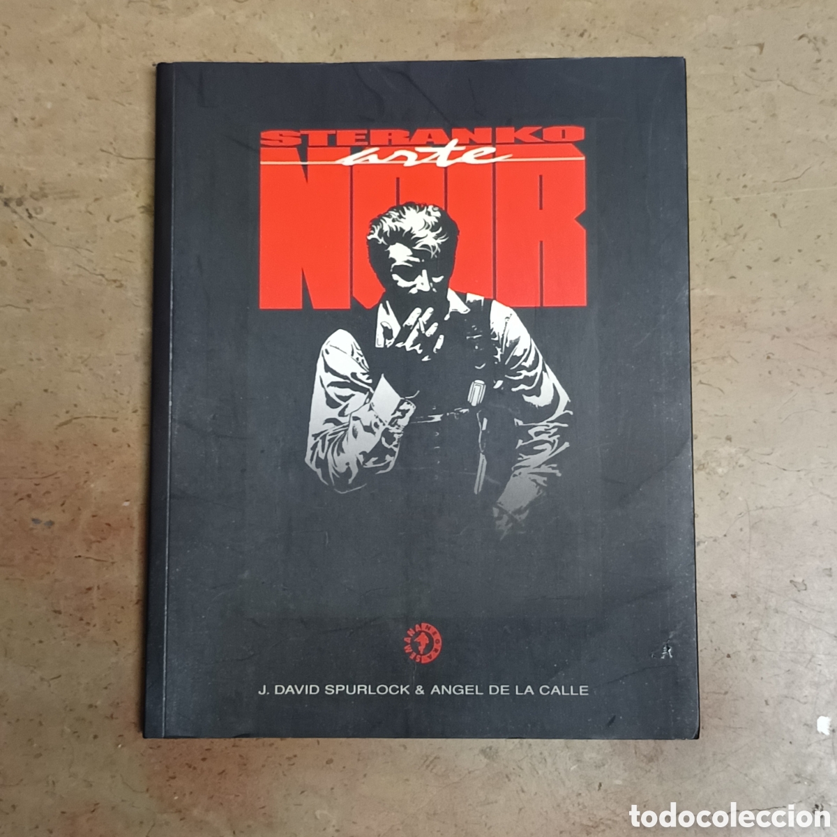 Livros em segunda m&atilde;o: Spurlock, J. D. y de la Calle, A. Steranko: Arte Noir. Semana Negra.
