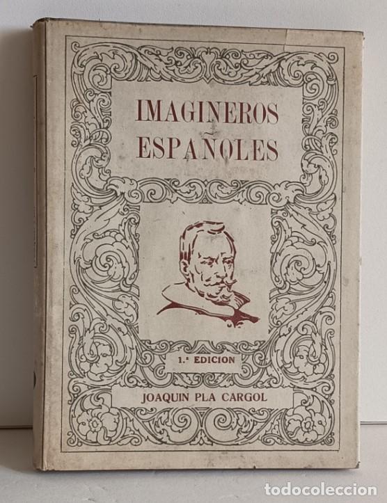 Second hand books: Pl&aacute; Cargol, J.: IMAGINEROS ESPA&Ntilde;OLES. Dalm&aacute;u Carles, Pla S.A. Gerona Madrid 1945