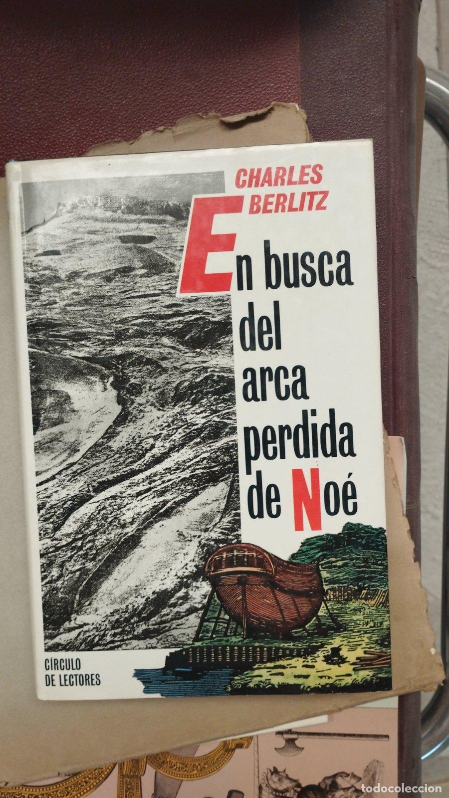 Livres d'occasion: En busca del arca perdida de No&eacute; | Charles Berlitz | Club C&iacute;rculo de Lectores | 1989