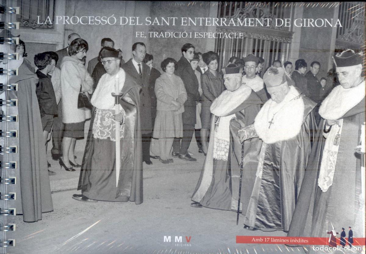 Second hand books: NUMULITE L0169 La process&oacute; del sant enterrament a Girona Fe Tradici&oacute; Espectacle MMV Edicions Gerona