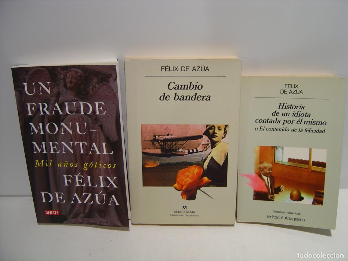 Libros de segunda mano: LOTE F&Eacute;LIX DE AZ&Uacute;A: UN FRAUDE MONUMENTAL Y OTROS DOS T&Iacute;TULOS DEL AUTOR