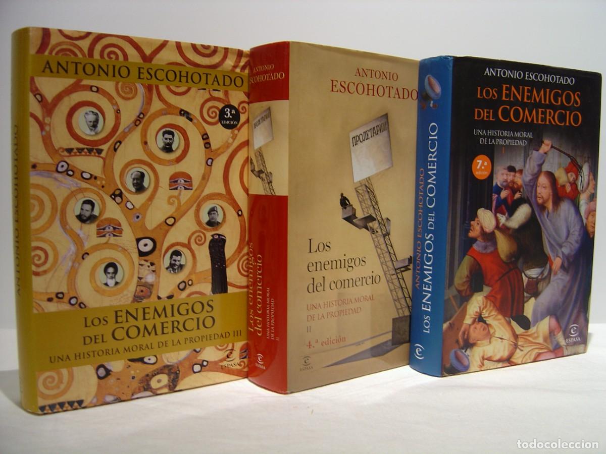 Libros de segunda mano: TRILOG&Iacute;A LOS ENEMIGOS DEL COMERCIO I, II Y III - ANTONIO ESCOHOTADO - ESPASA