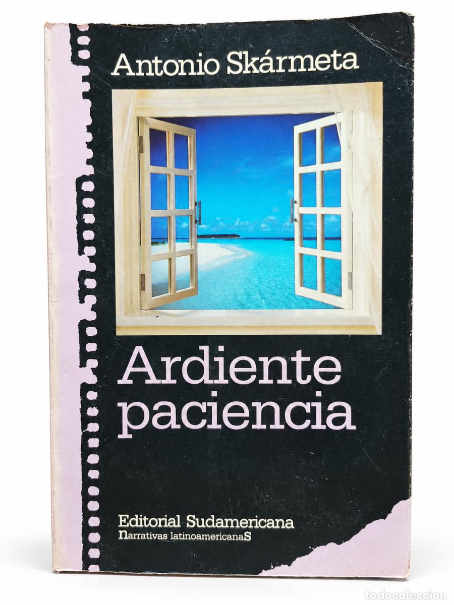 Gebrauchte B&uuml;cher: ARDIENTE PACIENCIA &ndash; ANTONIO SK&Aacute;RMETA