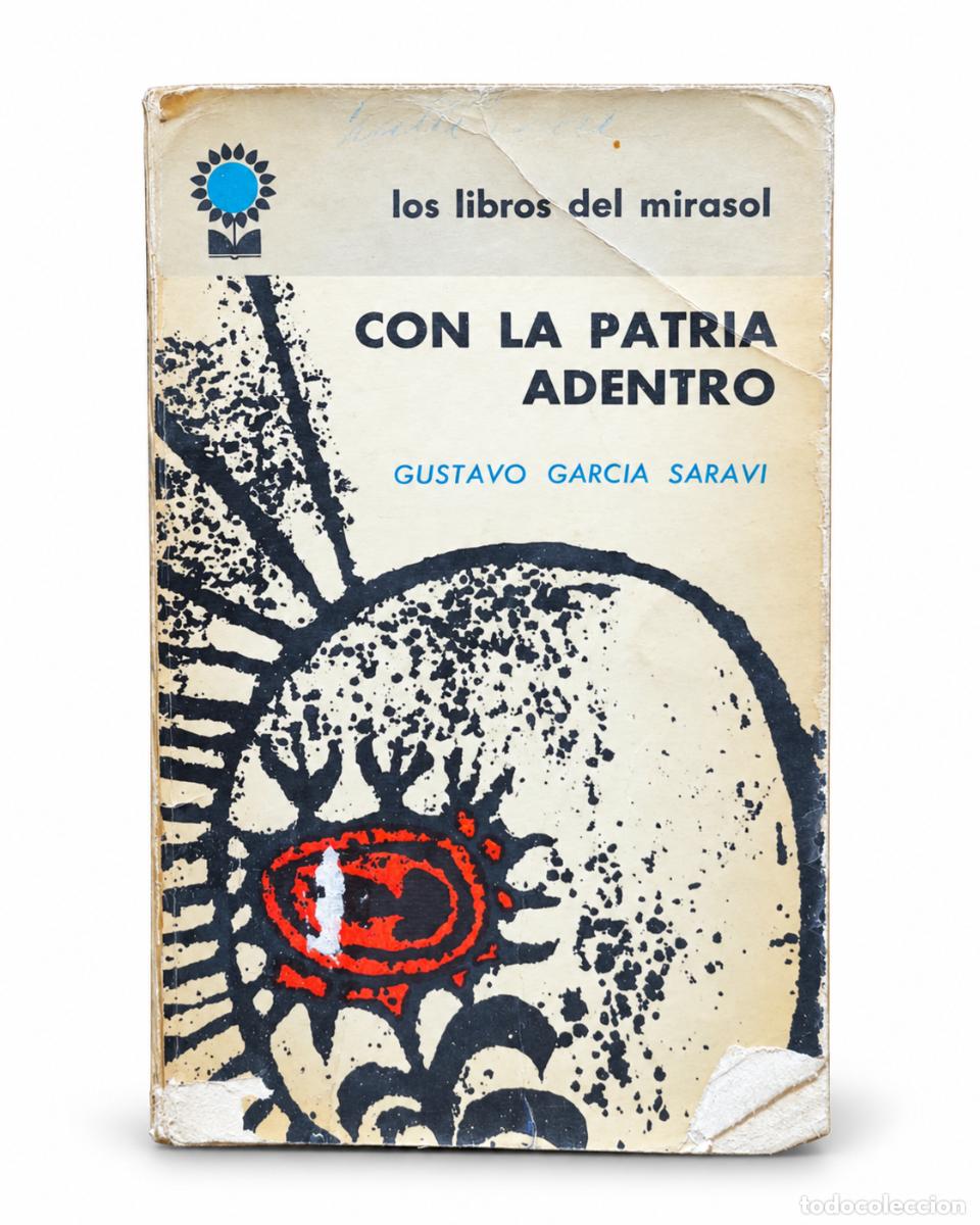 Libros de segunda mano: Con la patria adentro &ndash; Gustavo Garc&iacute;a Sarav&iacute; &ndash; Los libros del Mirasol