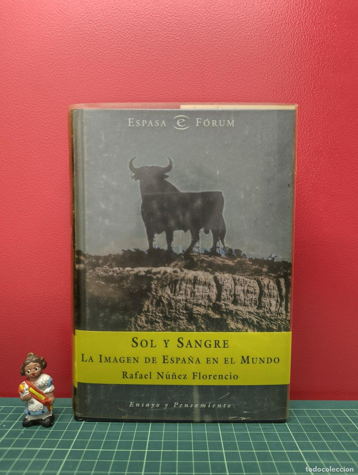 Gebrauchte B&uuml;cher: Sol y sangre La imagen de Espa&ntilde;a en el mundo - Rafael N&uacute;&ntilde;ez Florencio