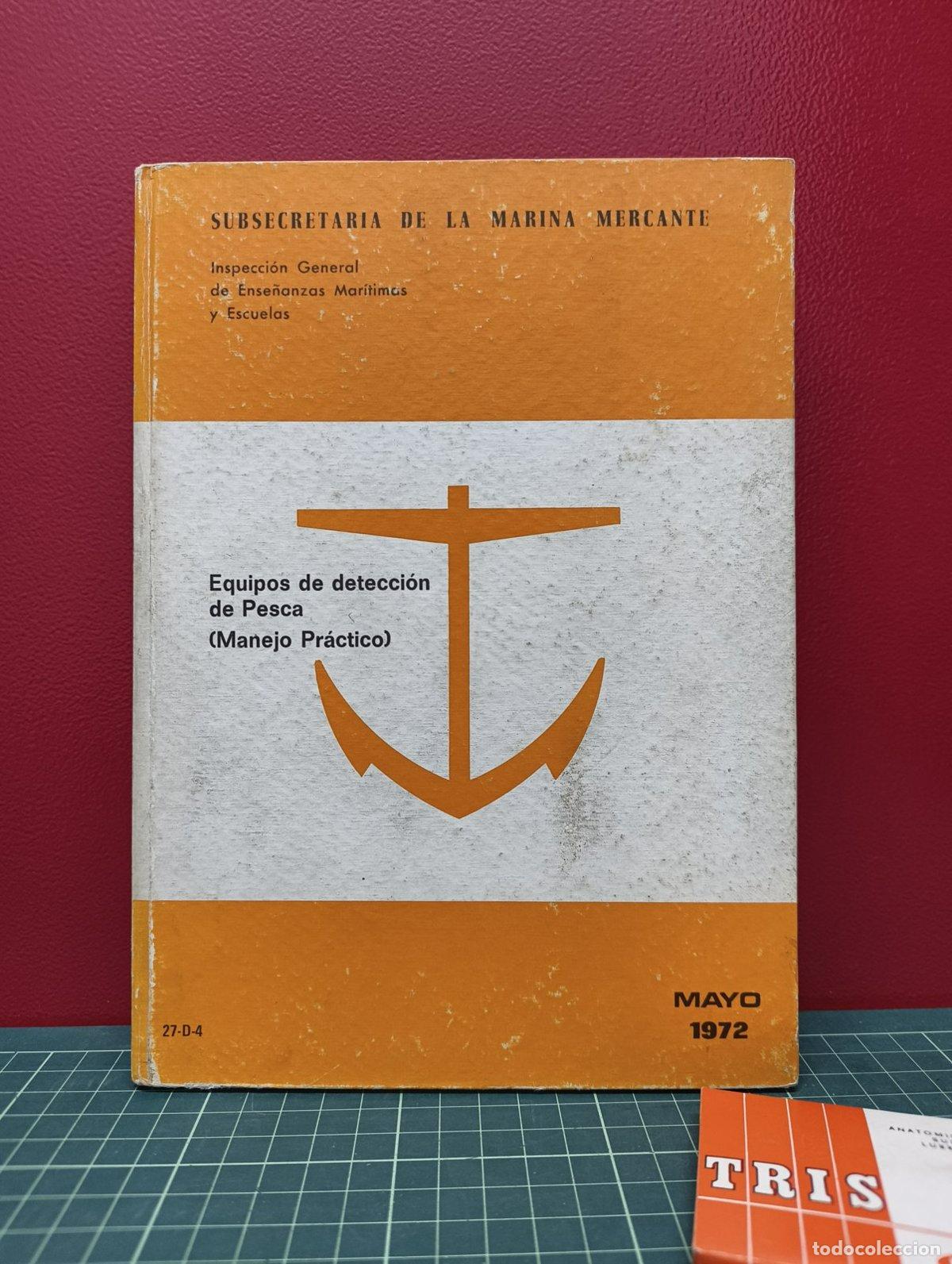 Libros de segunda mano: Equipos de detecci&oacute;n de pesca Manejo pr&aacute;ctico 1972 - Foto 1
