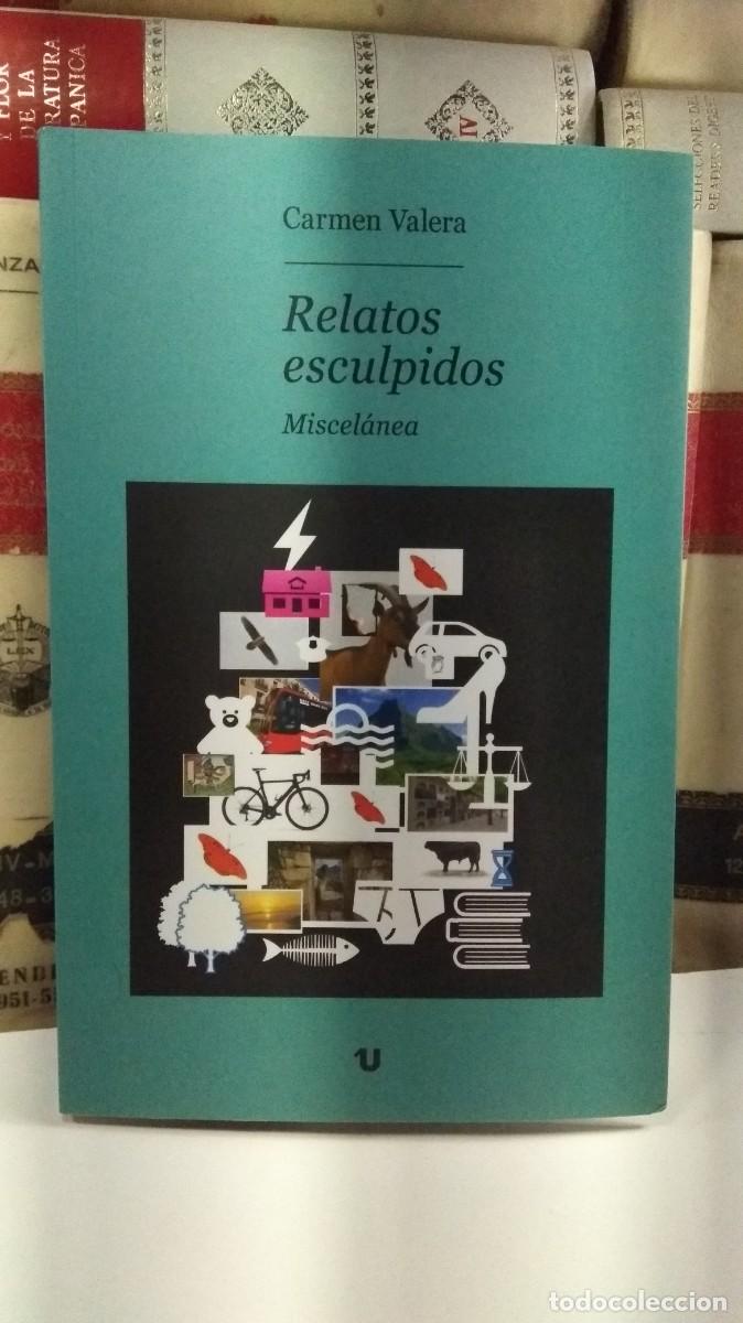 Libri di seconda mano: RELATOS ESCULPIDOS. MISCEL&Aacute;NEA. Por Carmen Valera. UNO Editorial, Albacete, 2026.