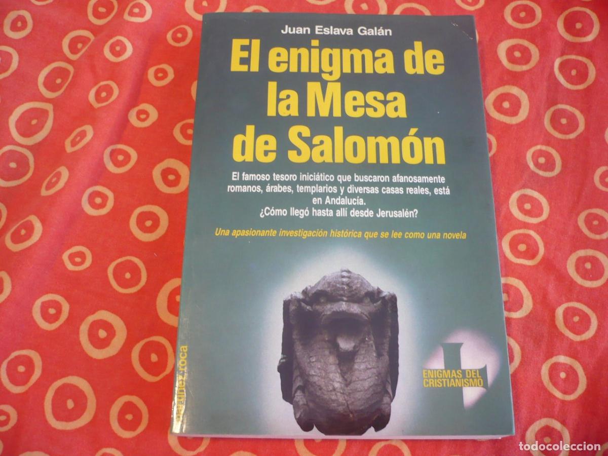 Libri di seconda mano: EL ENIGMA DE LA MESA DE SALOMON (ESLAVA GALAN) TEMPLARIOS TESORO JAEN ESOTERISMO HISTORIA