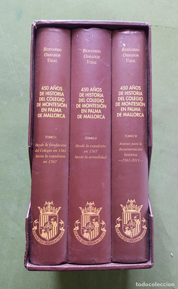 Livres d'occasion: 450 A&Ntilde;OS DE HISTORIA DEL COLEGIO DE MONTESI&Oacute;N EN PALMA DE MALLORCA - BERNARDO OBRADOR VIDAL - 2011