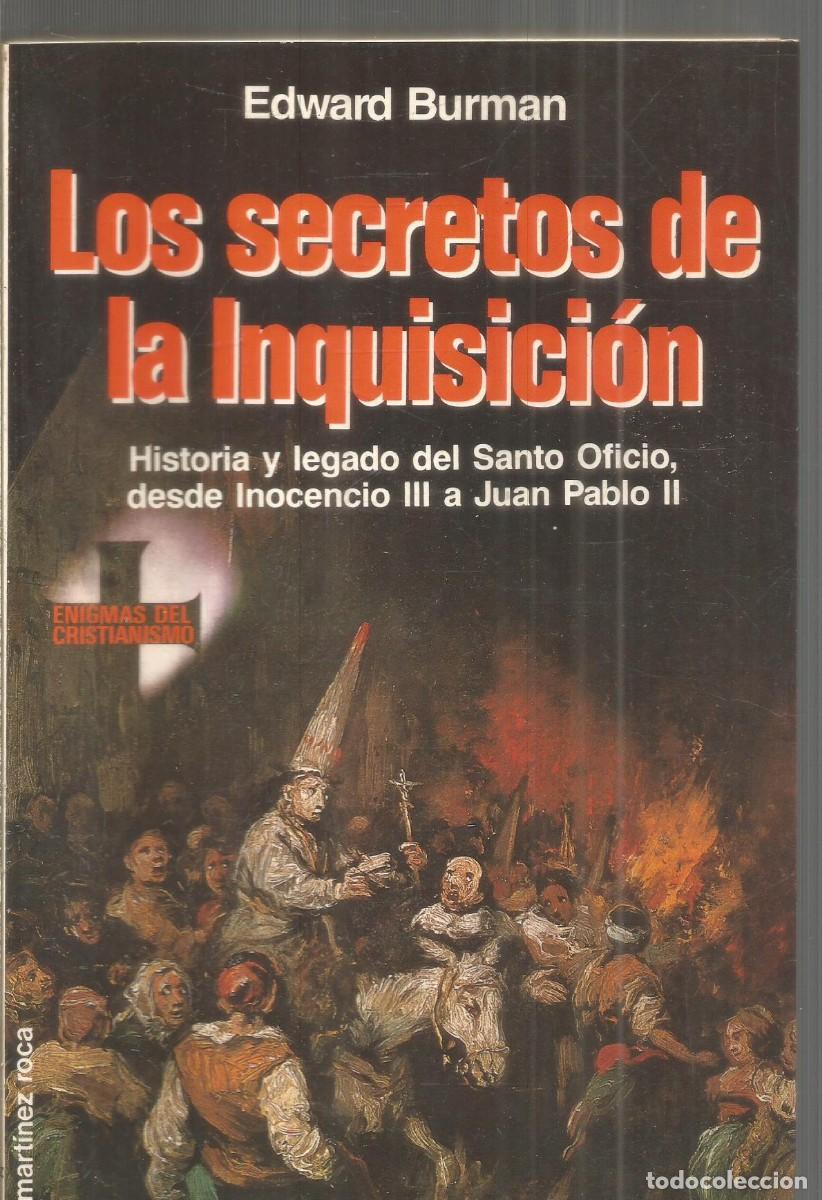 Livres d'occasion: EDWARD BURMAN. LOS SECRETOS DE LA INQUISICION. MARTINEZ ROCA. PRIMERA EDICION