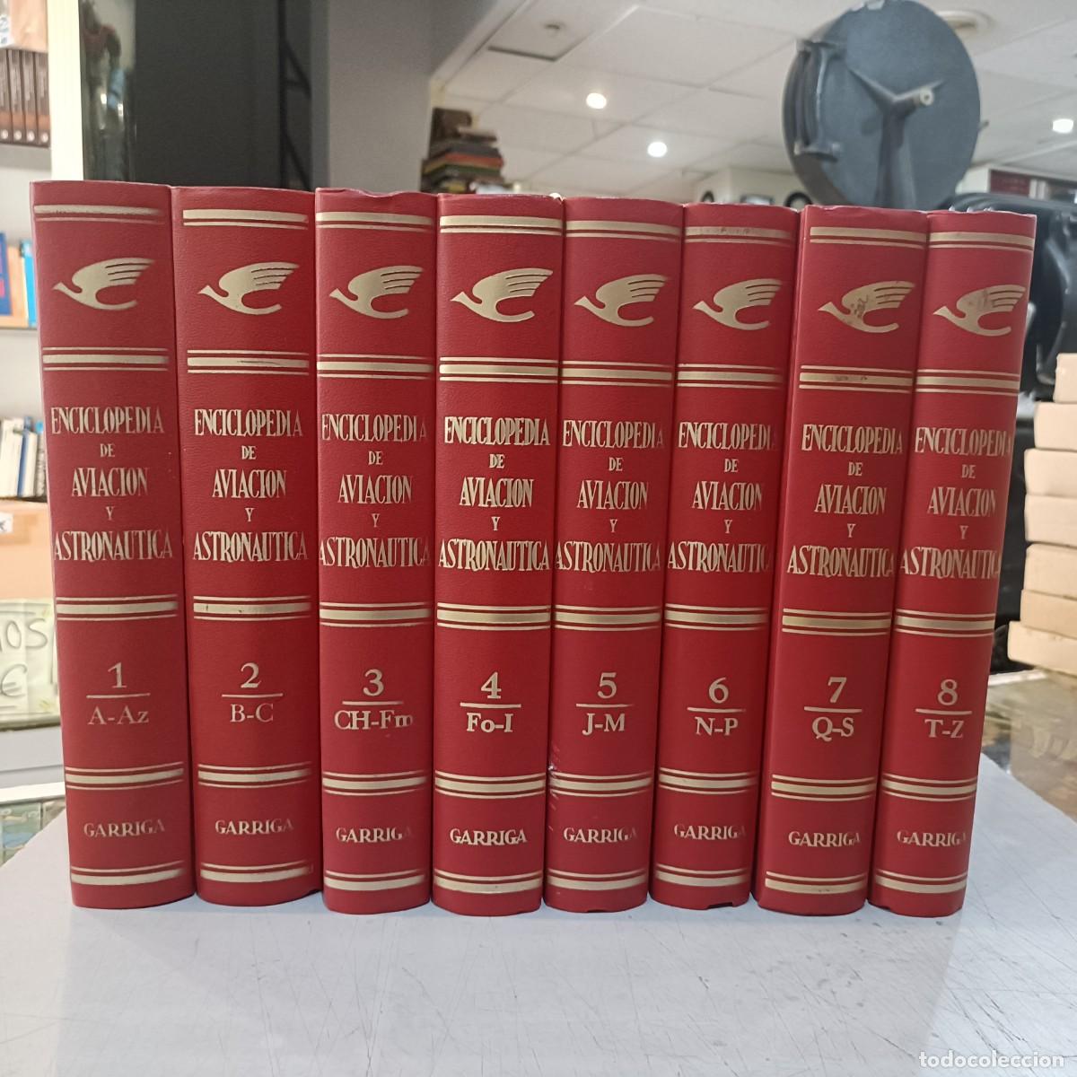 Libri di seconda mano: Enciclopedia de Aviaci&oacute;n y Astron&aacute;utica - 8 Tomos, Completa - Ediciones Garriga 1972