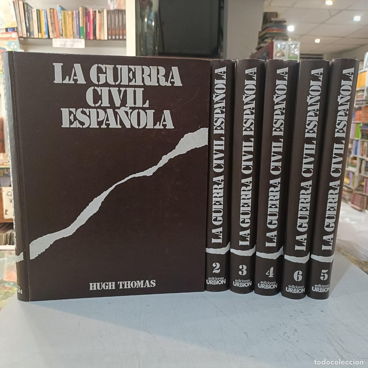 Libri di seconda mano: Colecci&oacute;n La Guerra Civil Espa&ntilde;ola (6 Tomos, Completa) - Hugh Thomas - Ediciones Urbi&oacute;n, 1980