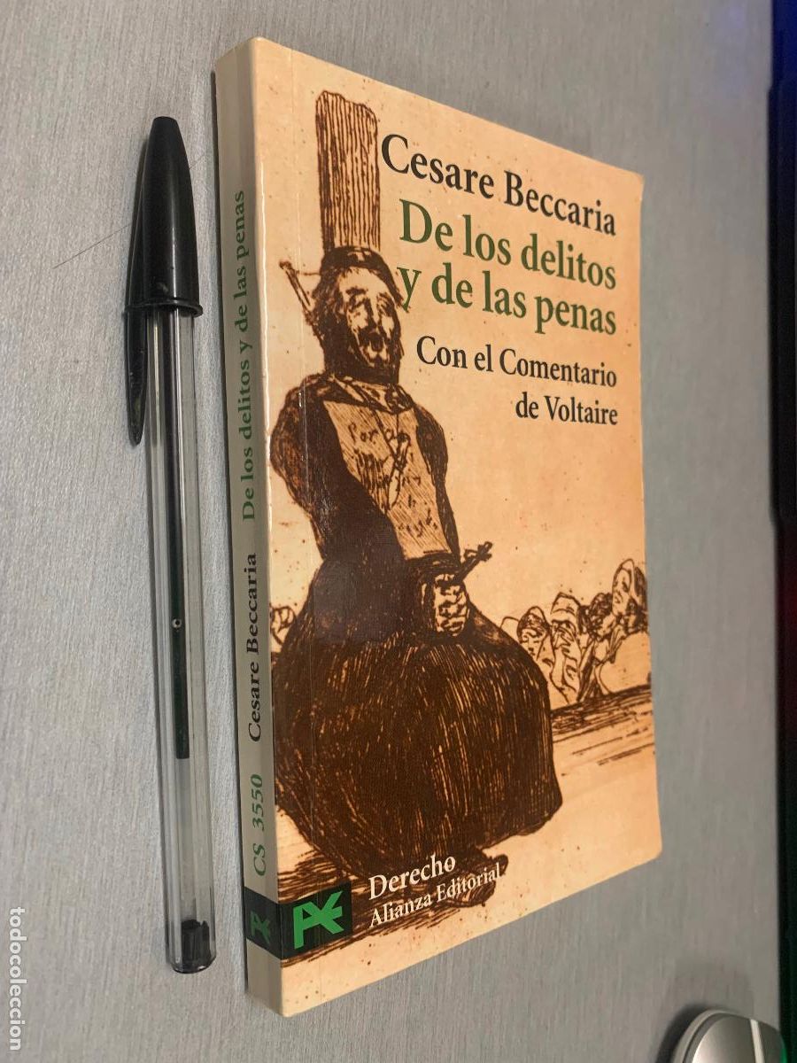 Libros de segunda mano: DE LOS DELITOS Y DE LAS PENAS (CON EL COMENTARIO DE VOLTAIRE) / CESARE BECCARIA / ALIANZA ED. 2001