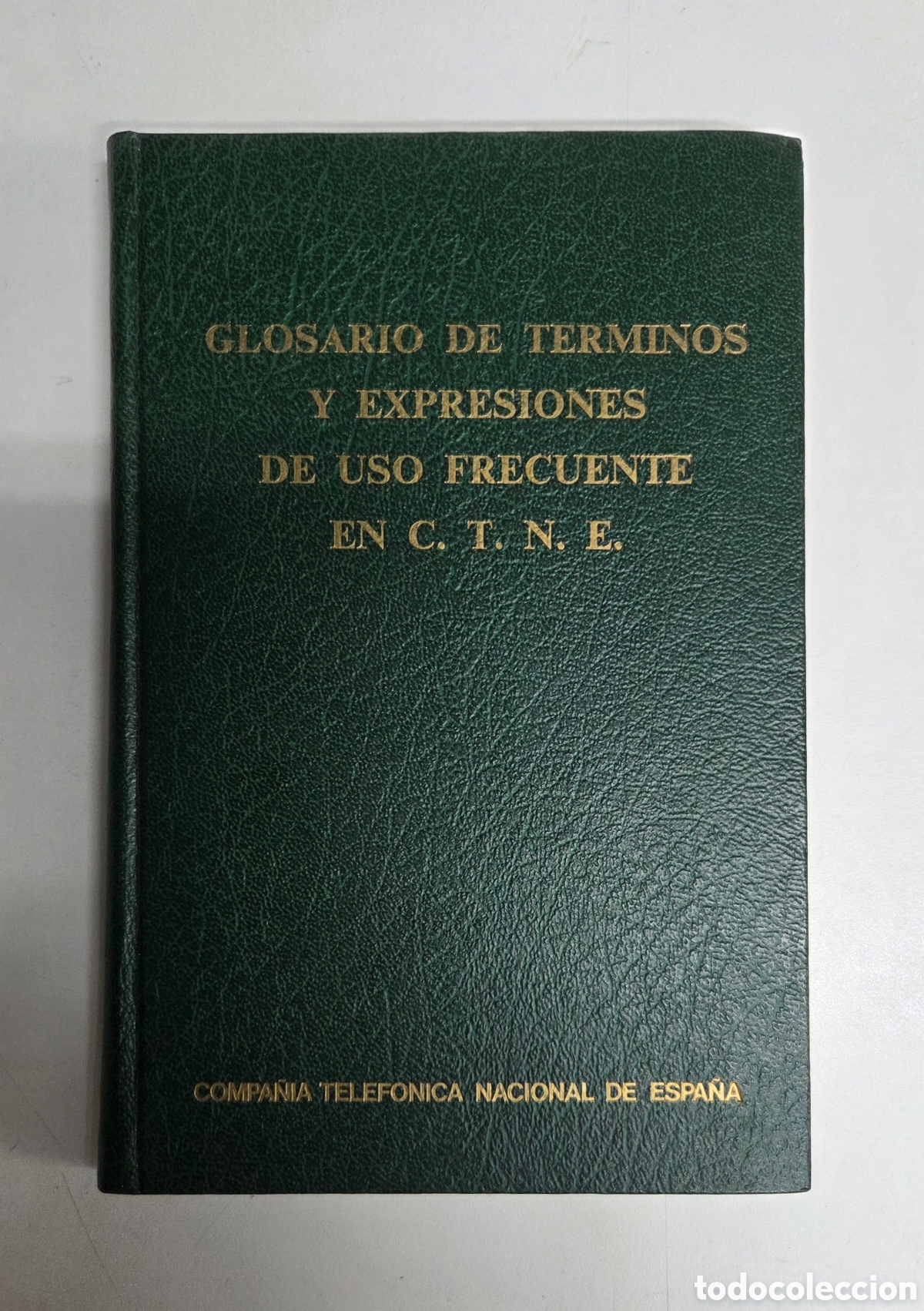 Second hand books: Glosario de t&eacute;rminos y expresiones de uso frecuente en C. T. N. E. 1975.