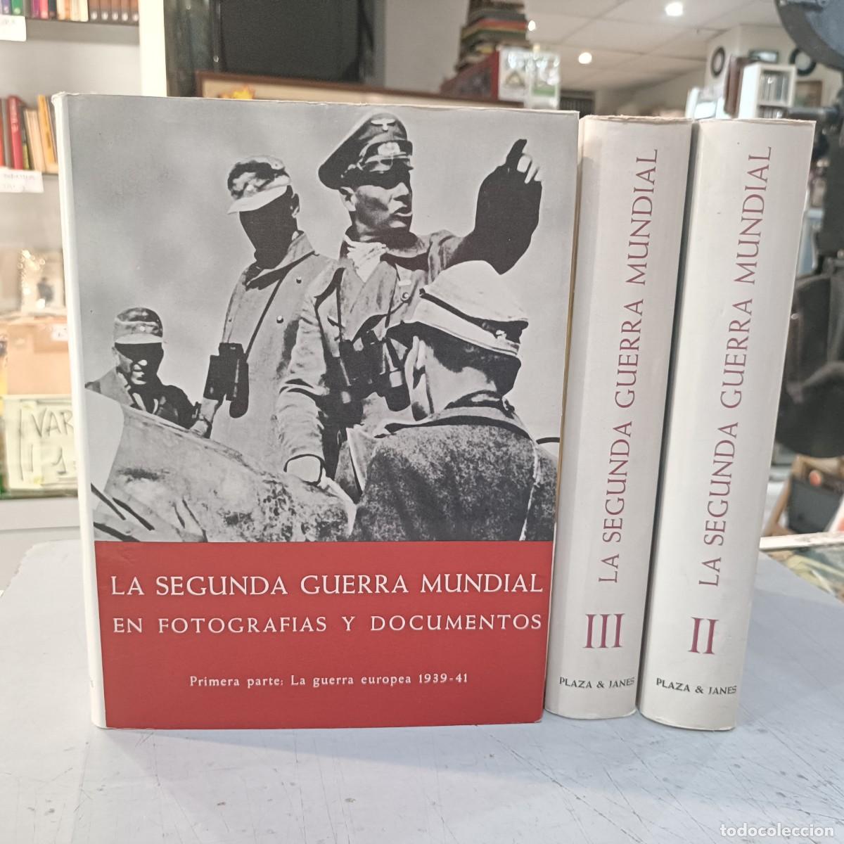 Libri di seconda mano: La Segunda Guerra Mundial en Fotograf&iacute;as y Documentos - Libros 1, 2 y 3 - Hans Dollinger - P&J 1973