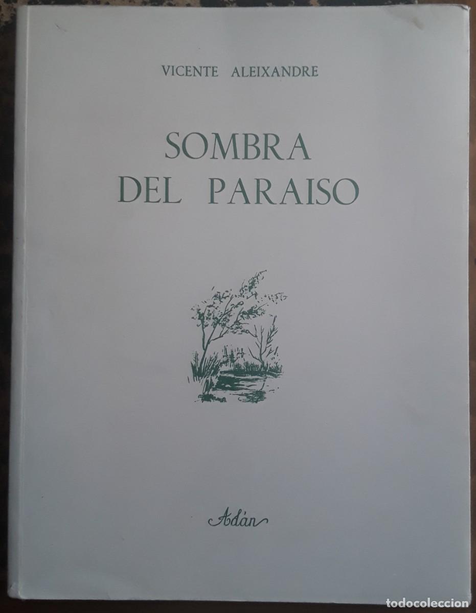 Libros de segunda mano: SOMBRA DEL PARA&Iacute;SO. VICENTE ALEIXANDRE. FACS&Iacute;MIL. PRIMERA EDICI&Oacute;N.