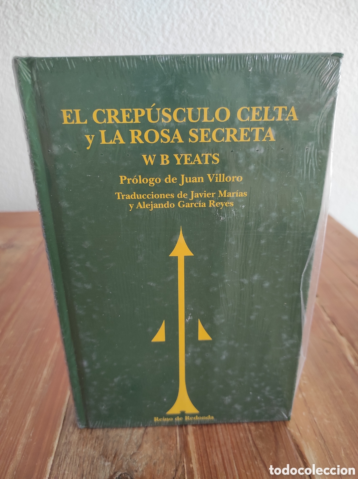 Gebrauchte B&uuml;cher: El crep&uacute;sculo celta y La rosa secreta. W. B. Yeats. Reino de Redonda