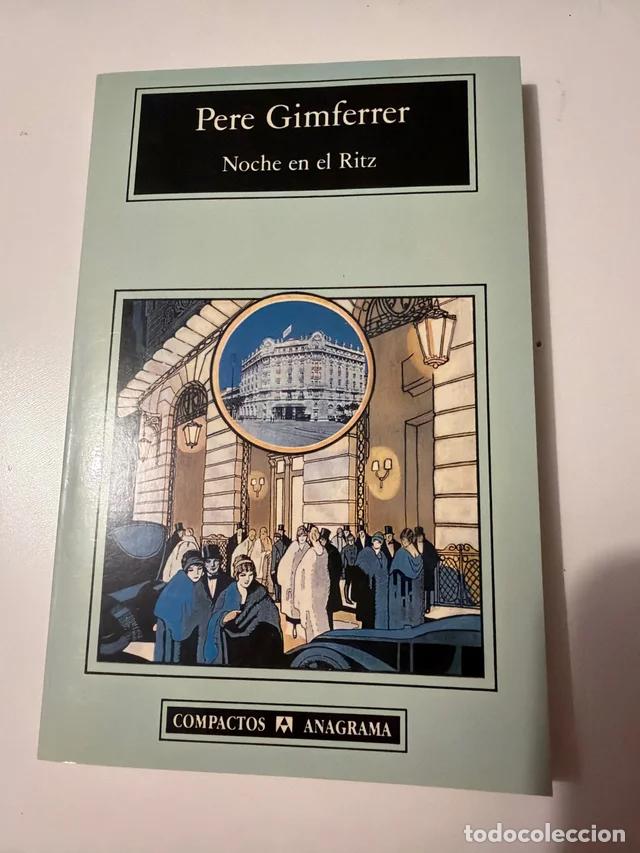 Gebrauchte B&uuml;cher: Noche en el Ritz, Pere Gimferrer, Editorial Anagrama