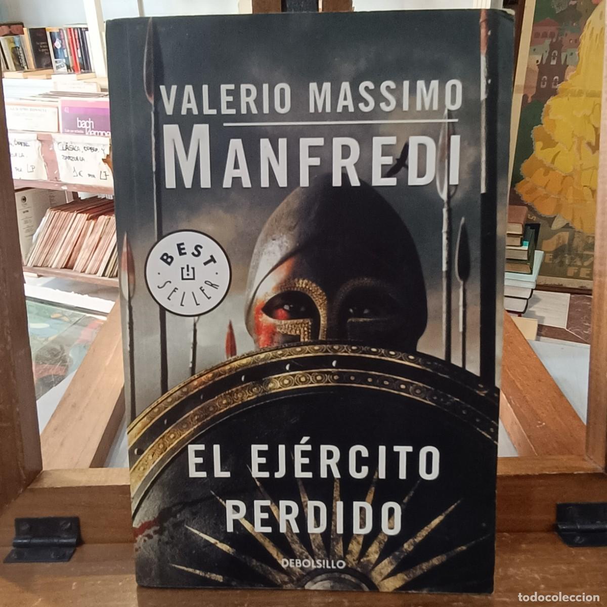 Second hand books: El &Eacute;jercito Perdido - Valerio Massimo Manfredi - Debolsillo 2010