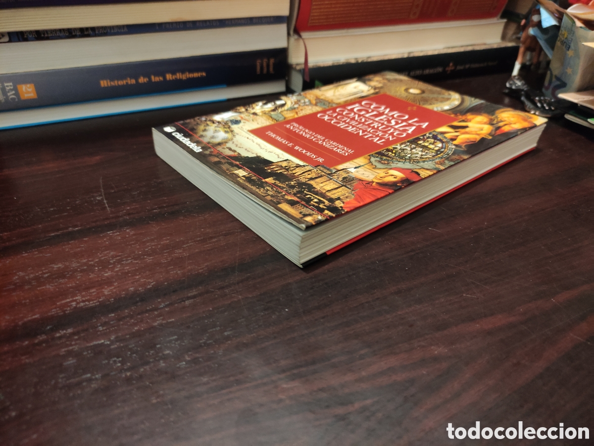 Libros de segunda mano: COMO LA IGLESIA CONSTRUYO LA CIVILIZACION OCCIDENTAL - THOMAS - Foto 3