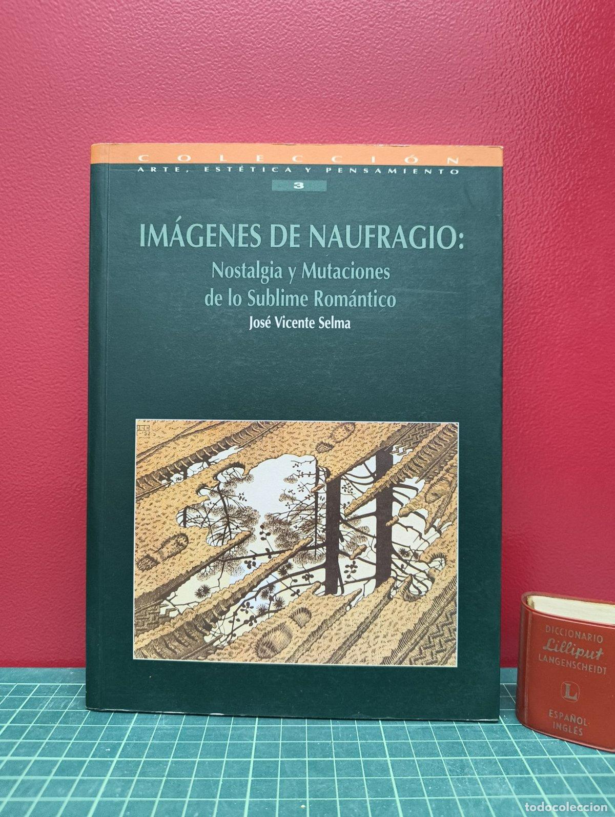 Livros em segunda m&atilde;o: Im&aacute;genes de naufragio - Jos&eacute; Vicente Selma