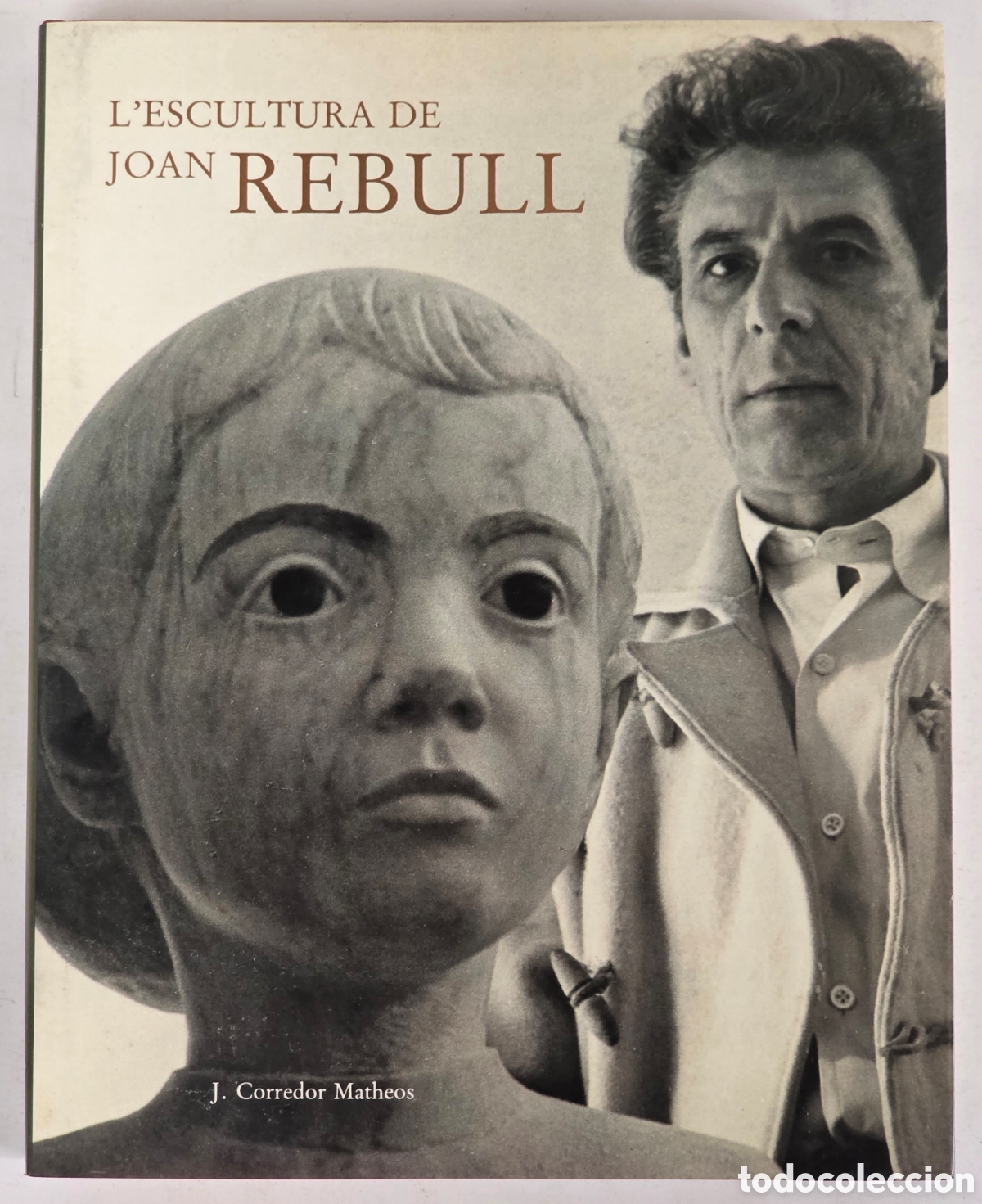 Livres d'occasion: L'Escultura de Joan Rebull - Arte Dise&ntilde;o Decoraci&oacute;n Escultor Escultura Figura