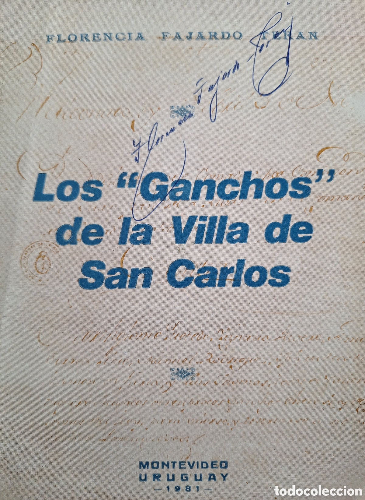 Gebrauchte B&uuml;cher: LOS GANCHOS DE LA VILLA DE SAN CARLOS FAJARDO TERAN 1981