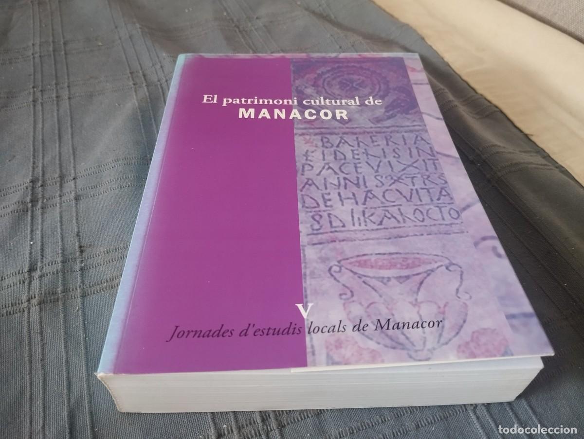 Gebrauchte B&uuml;cher: EL PATRIMONI CULTURAL DE MANACOR / ANTONI FERRER FEBRER - MAGDALENA SALAS BURGUERA MANACOR MALLORCA