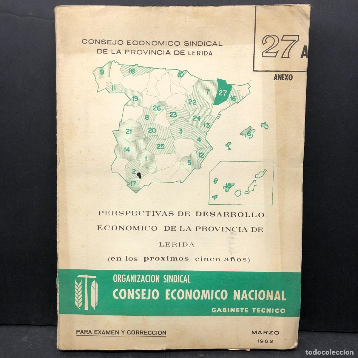 Livros em segunda m&atilde;o: CONSEJO ECONOMICO SINDICAL DE LA PROVINCIA DE L&Eacute;RIDA - 27A ANEXO - MARZO 1962 / 743