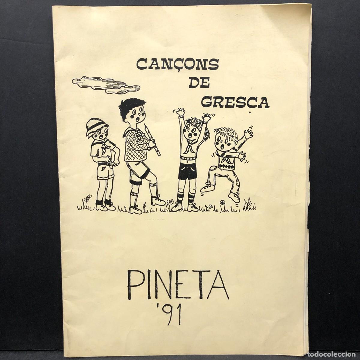 Gebrauchte B&uuml;cher: CAN&Ccedil;ONS DE GRESCA - PINETA - 1991 - 91 - EXCURSIONISME - ESCOLTISME - CAMPAMENTS - RAR&Iacute;SSIM / 771