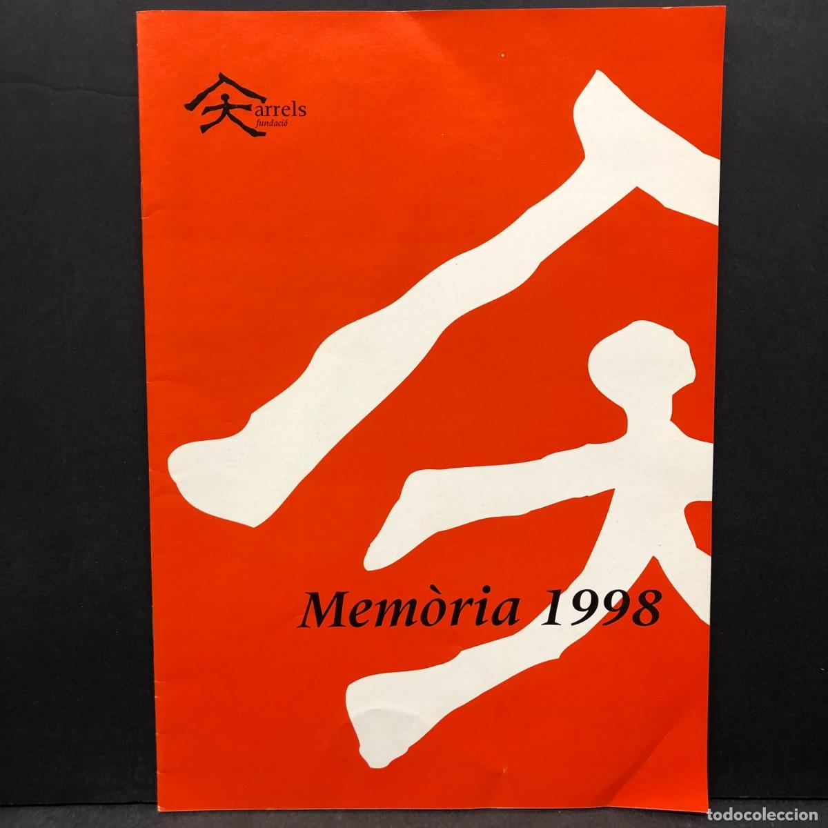 Libros de segunda mano: ARRELS FUNDACI&Oacute; - MEM&Ograve;RIA 1998 / 772 - Foto 1