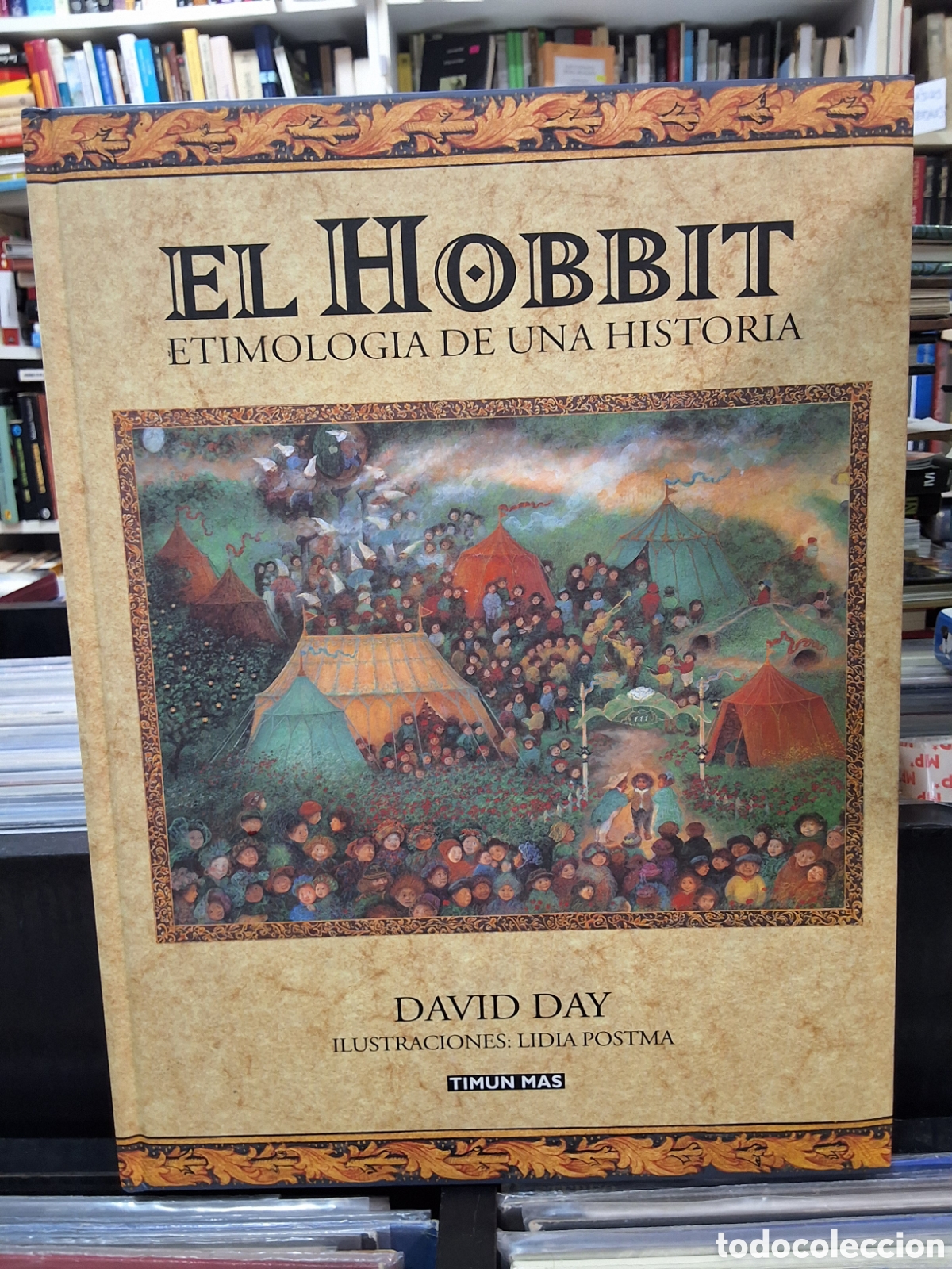 Livres d'occasion: EL HOBBIT - ETIMOLOGIA DE UNA HISTORIA - D. DAY - CON ILUSTRACIONES