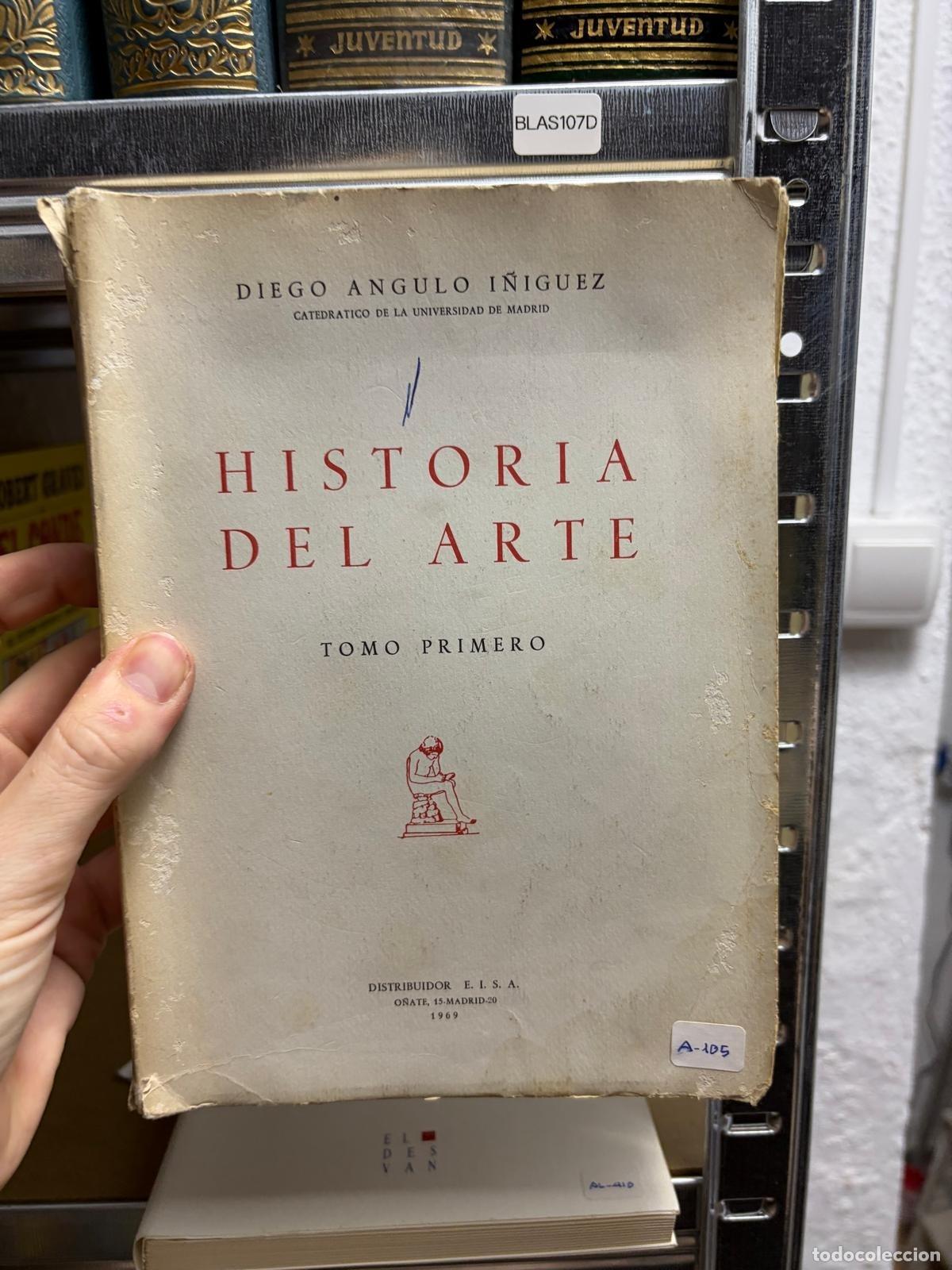 Gebrauchte B&uuml;cher: BLAS107D Diego Angulo &Iacute;&ntilde;iguez Historia del arte. Tomo primero EISA