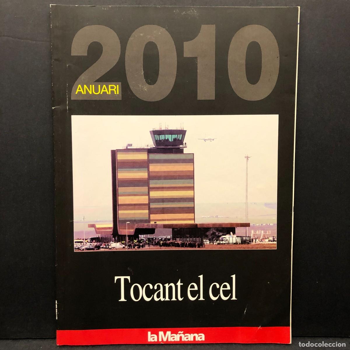 Libros de segunda mano: ANUARI 2010 - TOCANT EL CEL - LA MA&Ntilde;ANA / 775 - Foto 1
