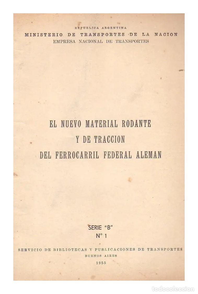 Livres d'occasion: El nuevo material rodante y de tracci&oacute;n del Ferrocarril Federal Alem&aacute;n &ndash; 1955 LM