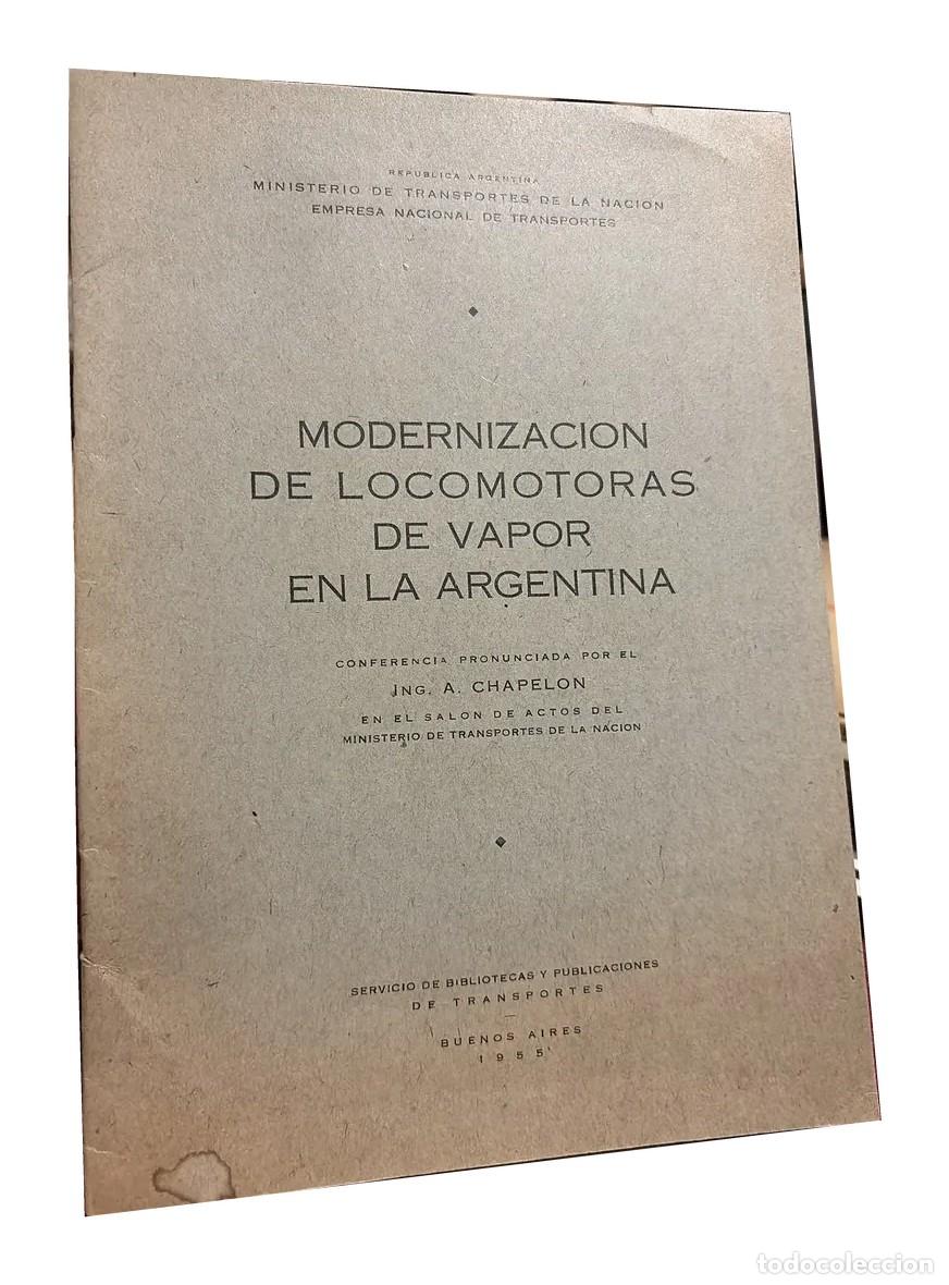 Second hand books: Andr&eacute; Chapelon &ndash; Modernizaci&oacute;n de locomotoras de vapor en la Argentina &ndash; 1955 LM