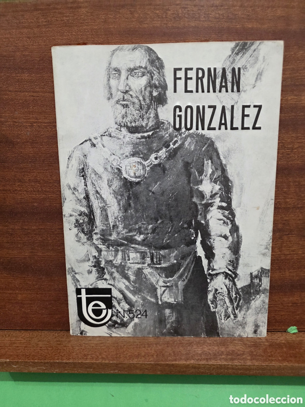 Gebrauchte B&uuml;cher: TEMAS ESPA&Ntilde;OLES...N&deg;524...&rdquo;&rdquo;FERNAN GONZ&Aacute;LEZ&rdquo;&rdquo;...FRAY VALENT&Iacute;N DE LA CRUZ...1971...